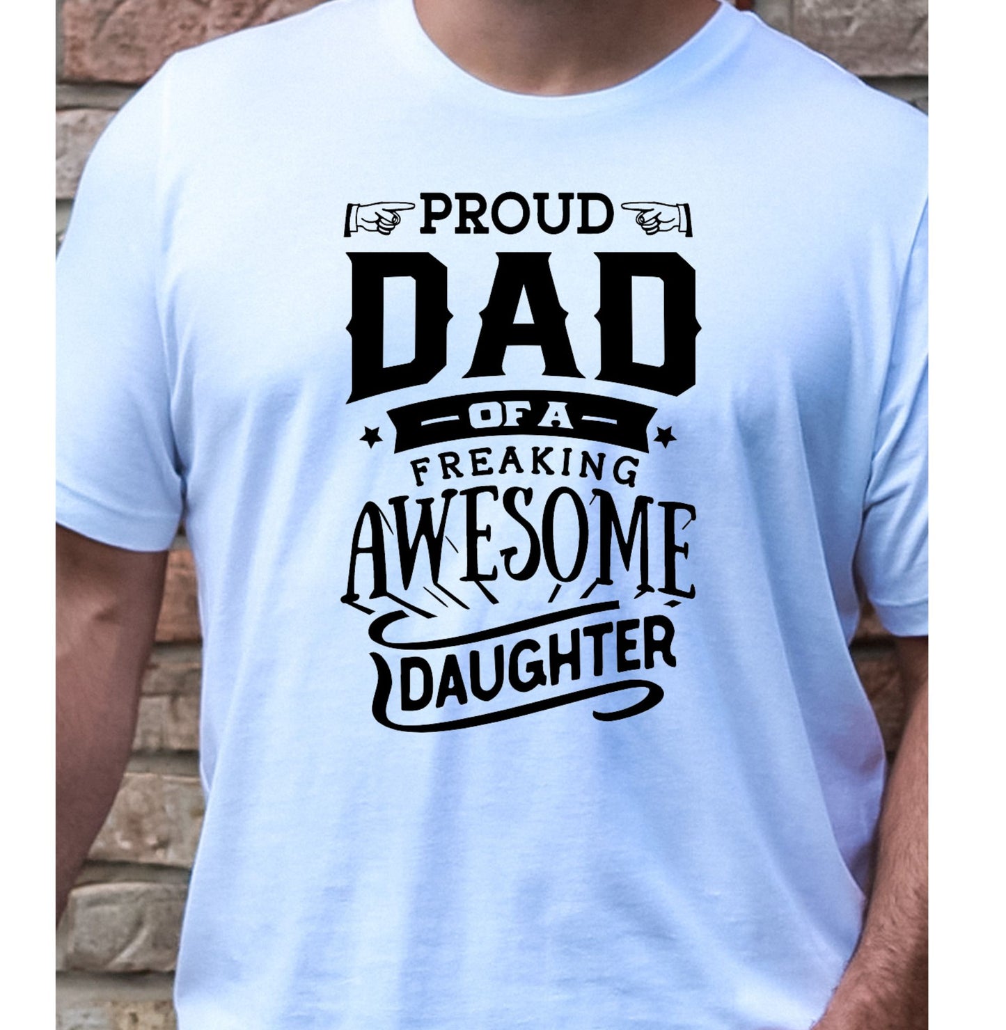 Proud Father of an Awesome Son or Daughter Dad Shirt