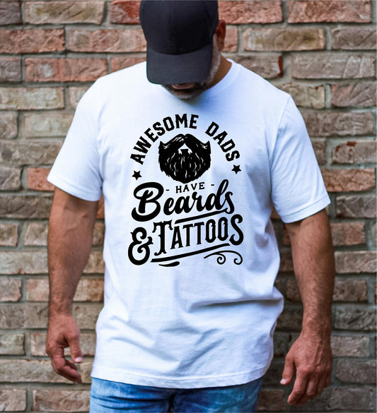 Awesome Dads Have Beards and Tattoos Tee