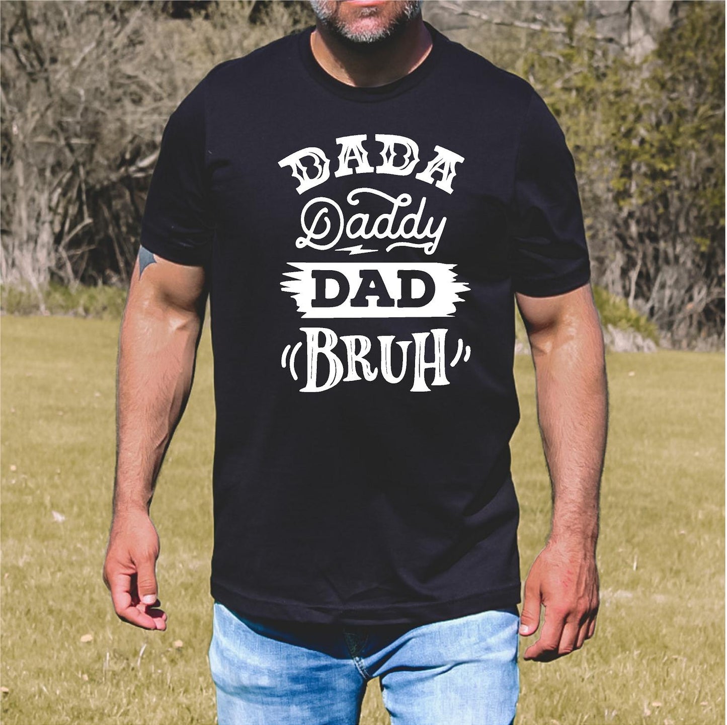 Dada Daddy Dad Bruh! Graphic Tee